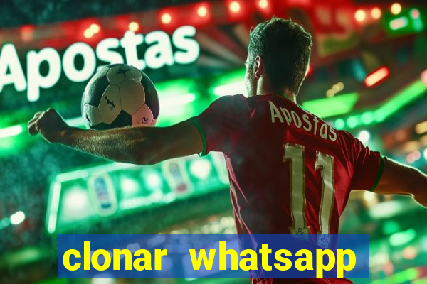 clonar whatsapp pelo email